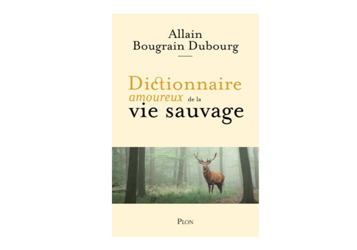 Sortie du Dictionnaire amoureux de la vie sauvage